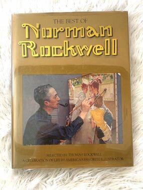 Best of Norman Rockwell: A Celebration of Life by America's Favorite Illustrator